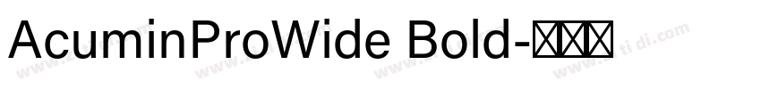 AcuminProWide Bold字体转换